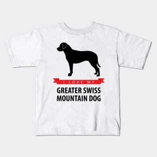 I Love My Greater Swiss Mountain Dog Kids T-Shirt
